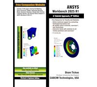 ANSYS Workbench 2025 R1: A Tutorial Approach, 8th Edition