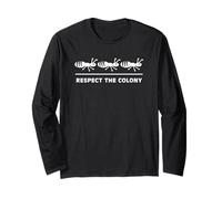 Ant Keeper Respect The Colony Cute Ants Long Sleeve T-Shirt