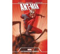 Ant-Man: Astonishing Origins