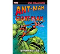 Ant-Man/Giant-Man Epic Collection: The Man in the Ant Hill (Epic Collection: Ant-Man Giant-Man)