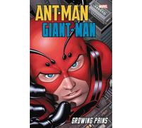 Ant-Man/Giant-Man: Growing Pains