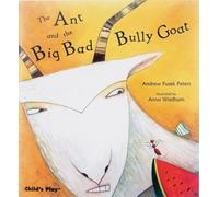 ANT & THE BIG BAD BULLY GOAT by PETERS, ANDREW FUSEK Paperback Self Help