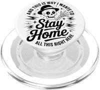 Ant This Is Why I Wanted To Stay Home All This Right Here PopSockets PopGrip for MagSafe