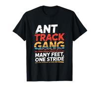 Ant Track Gang Many Feet One Stride Crawl Teamwork T-Shirt