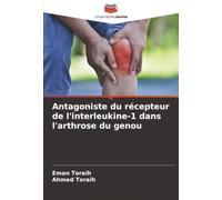 Antagoniste du récepteur de l'interleukine-1 dans l'arthrose du genou