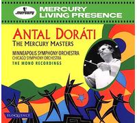 Antal Dorati, Minneapolis Symphony Orchestra - Antal Dorati: The Mercury Masters - The Mono Recordings