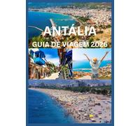 ANTÁLIA GUIA DE VIAGEM 2026: Explore e experimente o melhor de Antalya