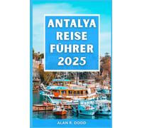 Antalya Reiseführer 2025