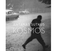 Antanas Sutkus: planet lithuania