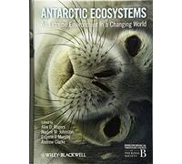 Antarctic Ecosystems: An Extreme Environment in a Changing World by Rogers. Alex D. ( 2012 ) Hardcover