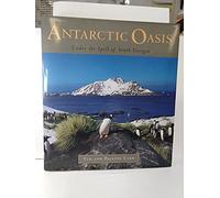 Antarctic Oasis - Under The Spell of South Georgia