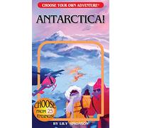 Antarctica!: 52 (Choose Your Own Adventure)