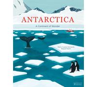 Antarctica : A Continent of Wonder