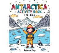 Antarctica Activity Book for Kids: A fun and educational playbook all about Antarctica