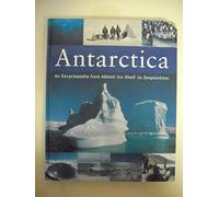 Antarctica: An Encyclopedia from Abbott Ice Shelf to Zooplankton