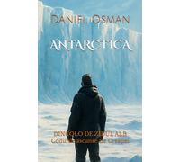 ANTARCTICA: Dincolo de zidul Alb