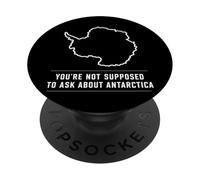 Antarctica Mystery Hidden Land Restricted Access Theory PopSockets Adhesive PopGrip