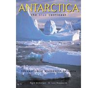 Antarctica: The Blue Continent