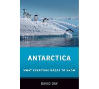 ANTARCTICA: What Everyone Needs to Know®