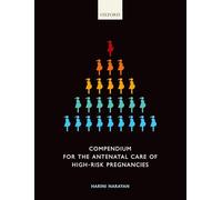 Antenatal Care of High Risk Pregnancies