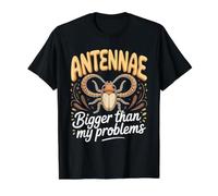 Antennae Bigger Than My Problems Longhorn Beetle Insect Value Graphic T-Shirt