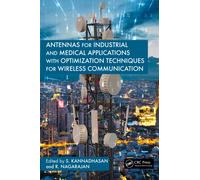 Antennas for Industrial and Medical Applications with Optimization Techniques for Wireless Communication