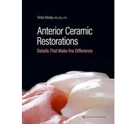 Anterior Ceramic Restorations: Details That Make the Difference