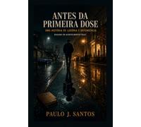 Antes Da Primeira Dose.
