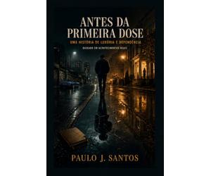 Antes Da Primeira Dose.