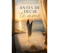 Antes de decir te Amo