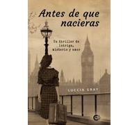 Antes de que nacieras