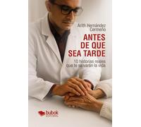 Antes de que sea tarde: 10 Historias reales que te salvarán la vida