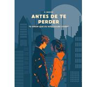 Antes de Te Perder (O Amor Que Eu Não Soube Viver)
