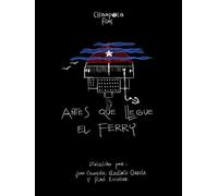 Antes que llegue el Ferry / Before the Ferry arrives