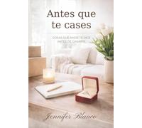 Antes que te cases: cosas que nadie te dice antes de casarte