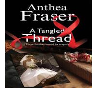 Anthea Fraser Tangled Thread Hardcover Book Anthea Fraser Multicolor