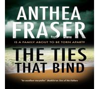 Anthea Fraser Ties That Bind Hardback Book Anthea Fraser Multicolor