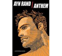 Anthem: A Dystopian Novel