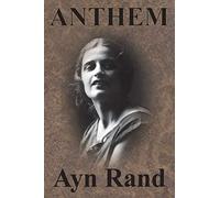 Anthem: Unabridged Ayn Rand Classic