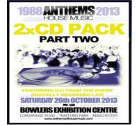 ANTHEMS OF HOUSE - 1988-2013 VOLUME 2 (2 PACK)