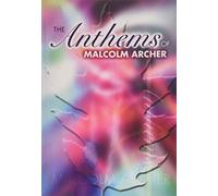 Anthems Of Malcolm Archer. Mixed Choir And Accomp..