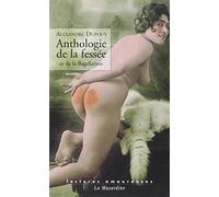 Anthologie de la fessée et de la flagellation (Lectures amoureuses)
