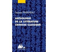 Anthologie de la litterature chinoise classique