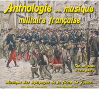 Anthologie De La Musique Militaire Francaise