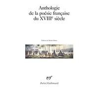 Anthologie de La Poesie Francaise Du XVIIIe Siecle