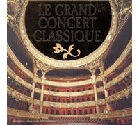 Anthologie - Le Grand Concert Classique