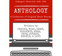 Anthology: A Collection of Original Short Stories