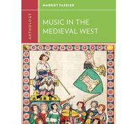 Anthology for Music in Medieval West (Western Music in Context: A Norton History)
