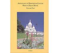 Anthology of 19th Century French Organ Music Volume 2