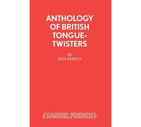 Anthology of British Tongue Twisters